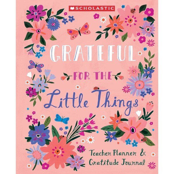 Gratitude Teacher Planner And Journal, Scholastic Teaching Resources, Mfr#: 861796